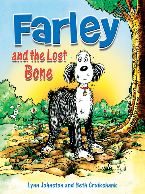 Title details for Farley and the Lost Bone by Lynn Johnston - Wait list